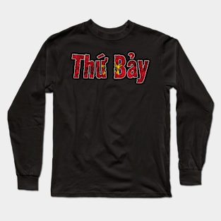 Saturday in Vietnamese/Tiếng Việt Long Sleeve T-Shirt